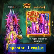 apostar 1 real e ganhar dinheiro